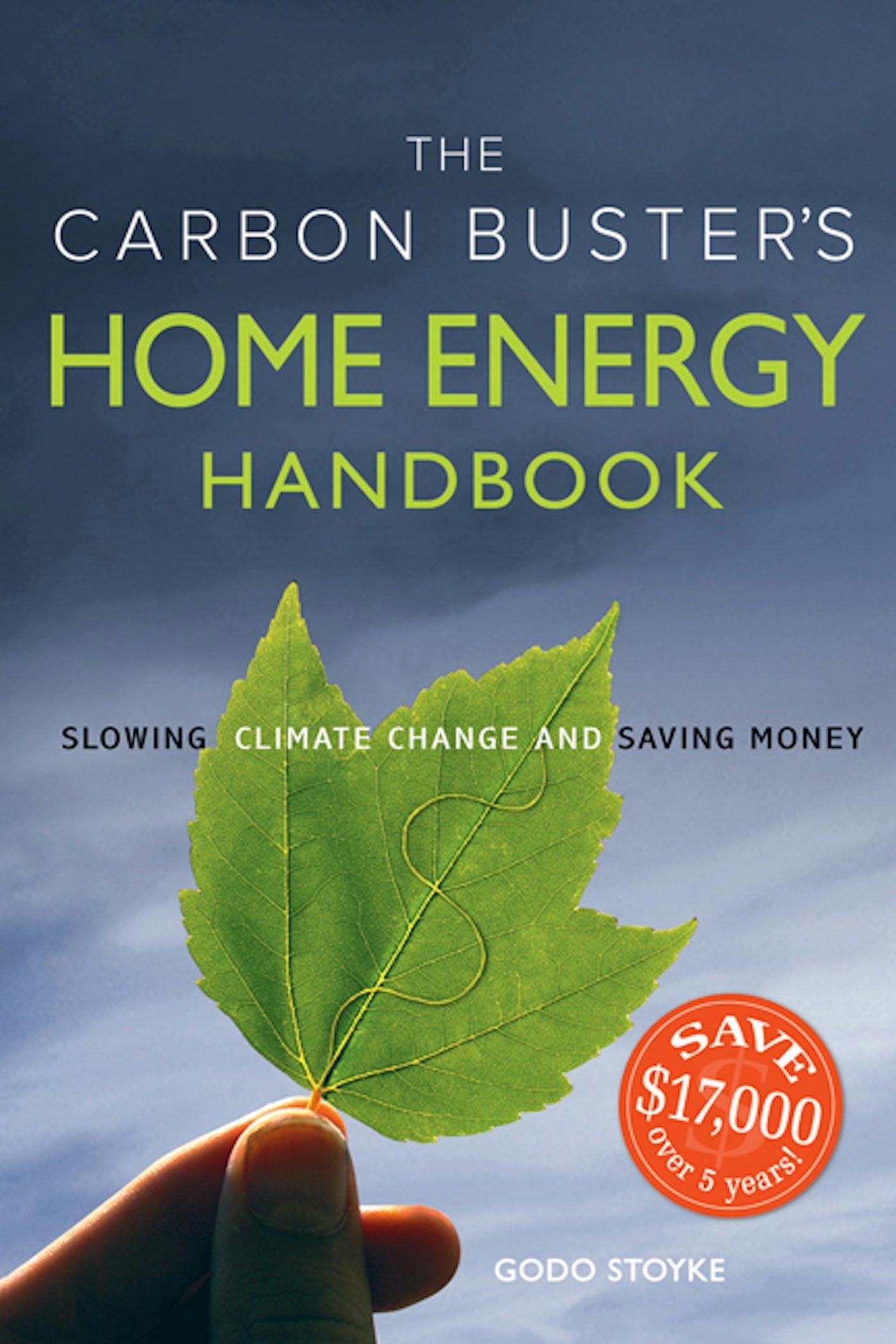 Book cover image for The Carbon Buster's Home Energy Handbook ISBN: 9781550923698