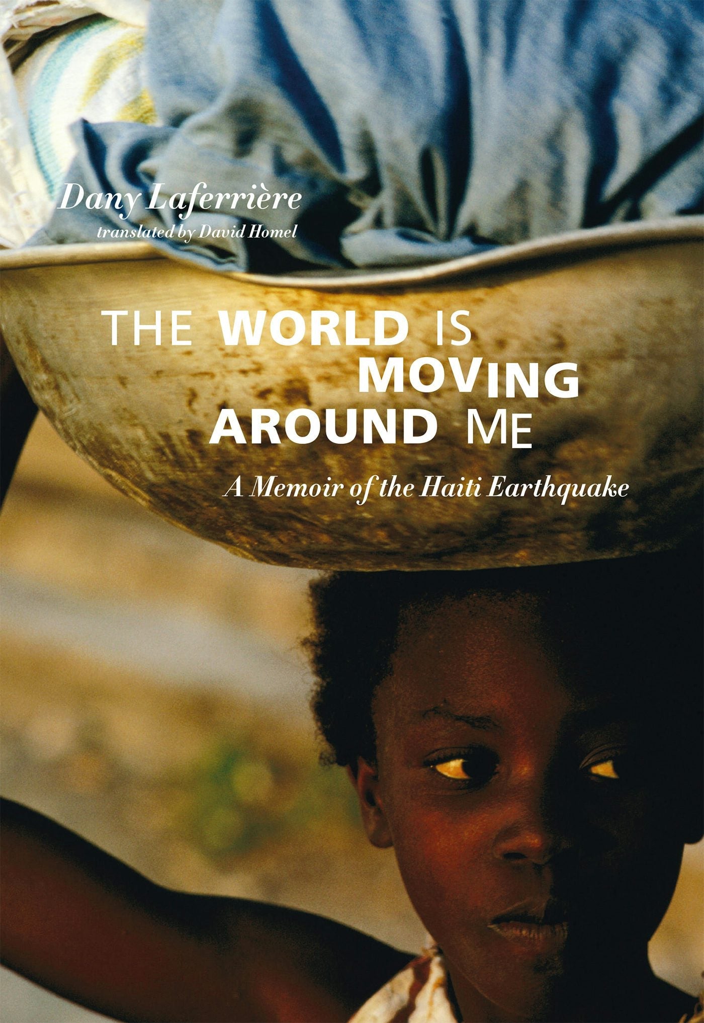 Book cover image for The World is Moving Around Me ISBN: 9781551524993