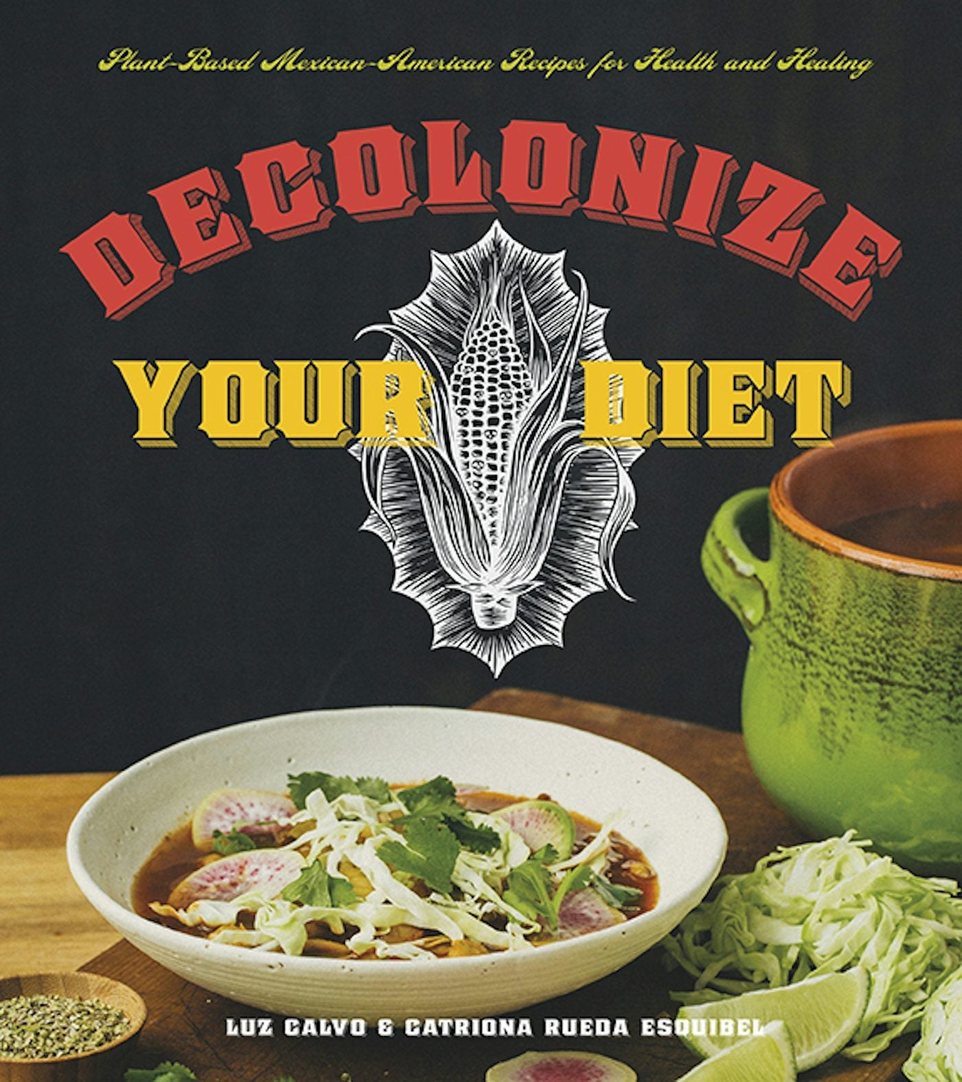 Book cover image for Decolonize Your Diet ISBN: 9781551525938
