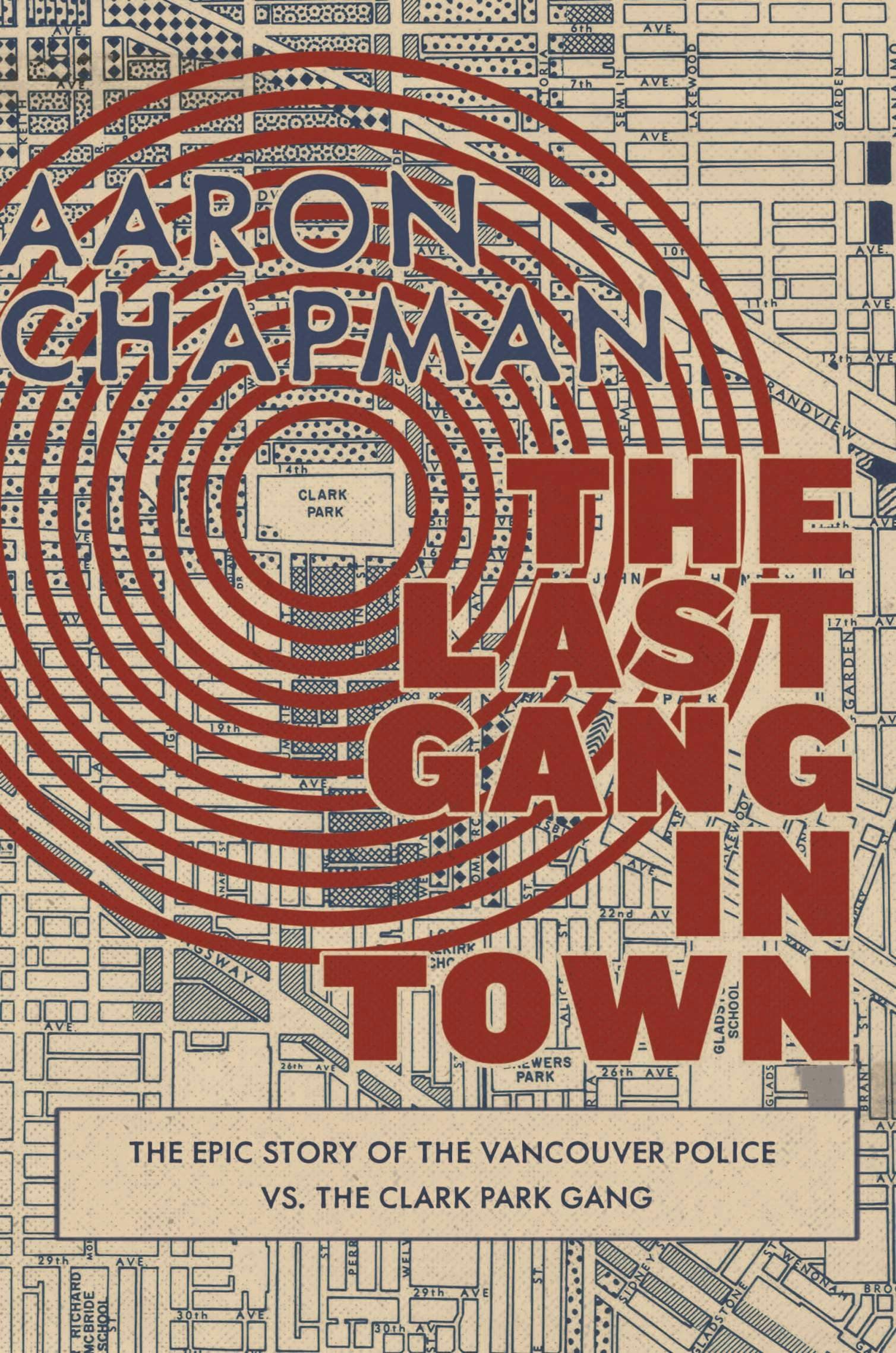Book cover image for The Last Gang in Town ISBN: 9781551526713