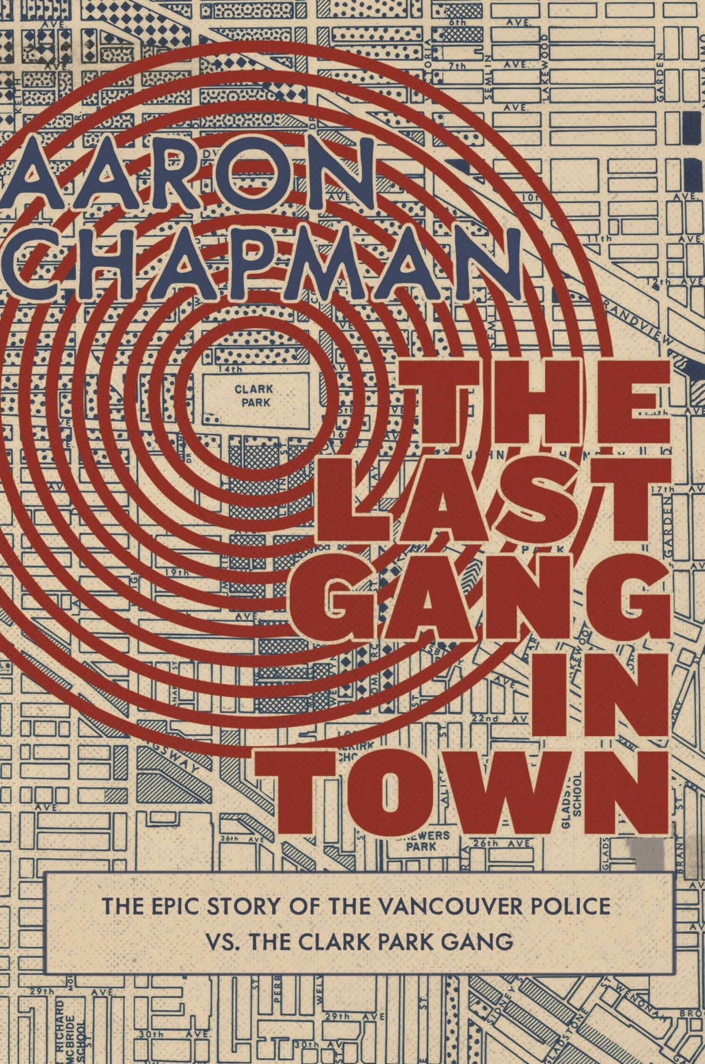 Book cover image for The Last Gang in Town ISBN: 9781551526720
