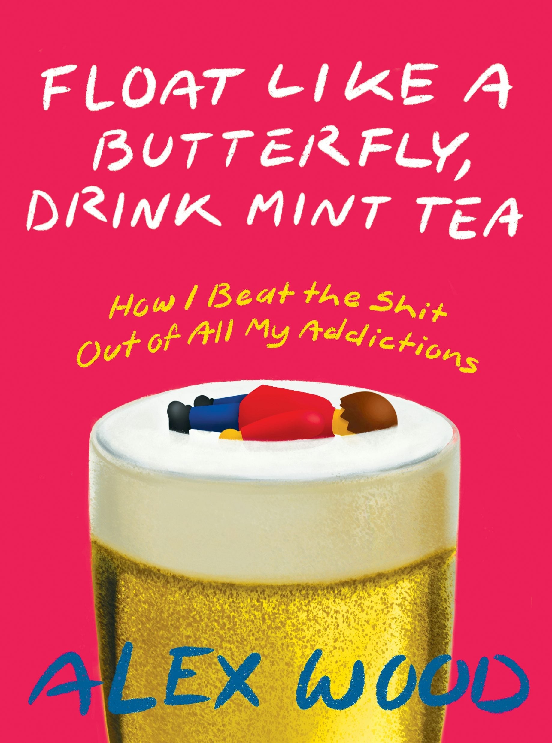 Book cover image for Float like a Butterfly, Drink Mint Tea ISBN: 9781551528342