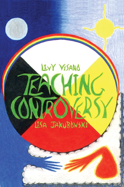 Book cover image for Teaching Controversy ISBN: 9781552660744