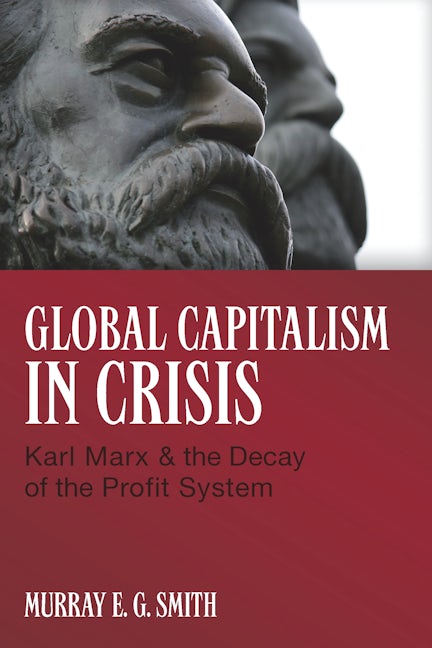 Book cover image for Global Capitalism in Crisis ISBN: 9781552663530