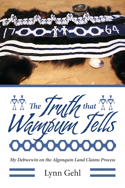 Book cover image for The Truth that Wampum Tells ISBN: 9781552666593