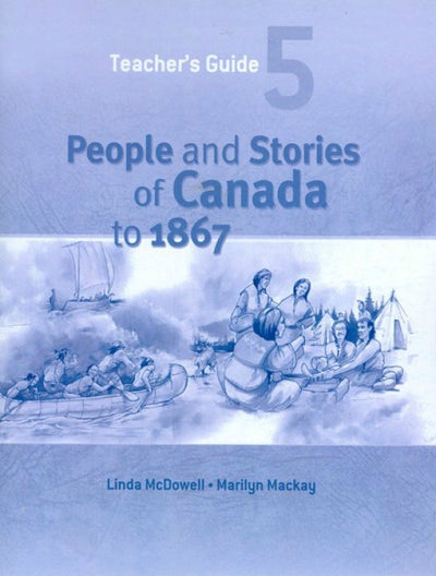 Cover image for People and Stories of Canada to 1867: Teacher's Guide, isbn: 9781553791140