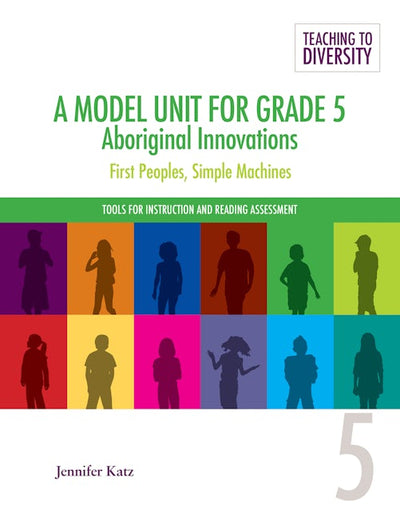 A Model Unit For Grade 5: Aboriginal Innovations
