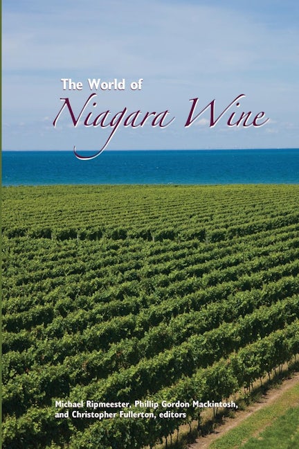Book cover image for The World of Niagara Wine ISBN: 9781554583607