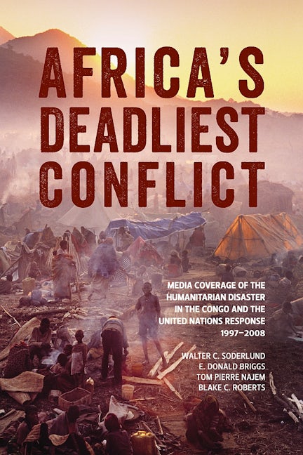 Book cover image for Africa’s Deadliest Conflict ISBN: 9781554588350