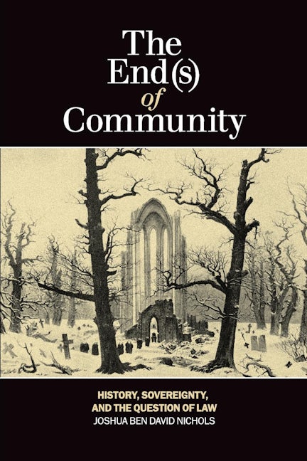 Book cover image for The End(s) of Community ISBN: 9781554588367