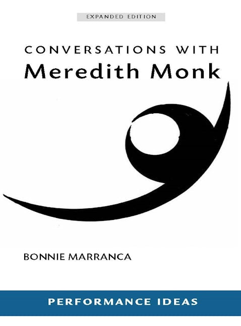 Book cover image for Conversations with Meredith Monk (Expanded Edition) ISBN: 9781555541668