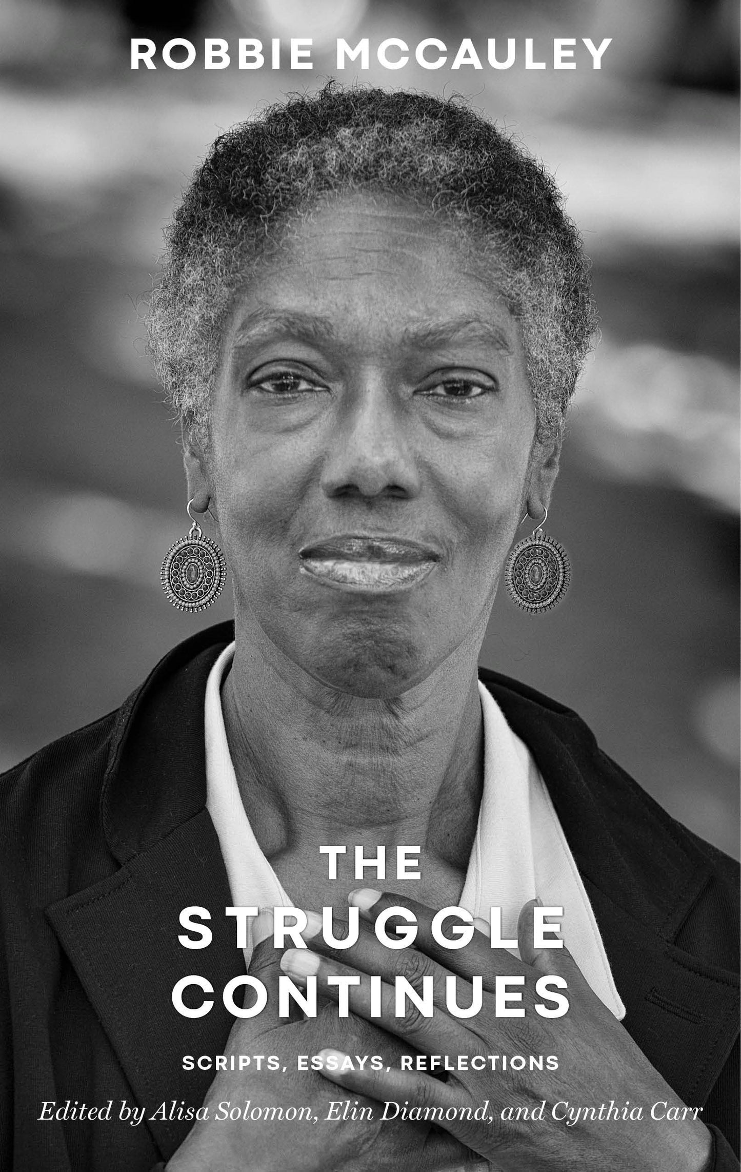 Book cover image for The Struggle Continues: Robbie McCauley ISBN: 9781559369749