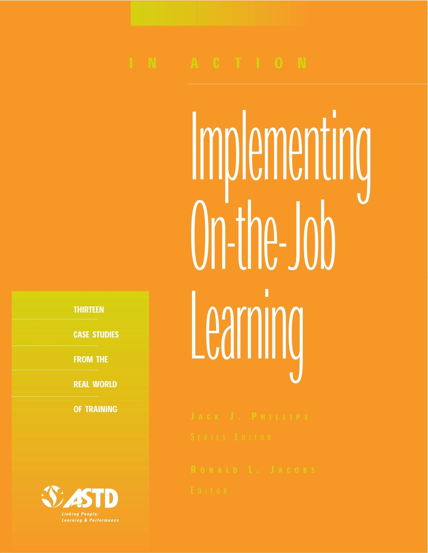 Book cover image for Implementing On-the-Job Learning (In Action Case Study Series) ISBN: 9781562863173