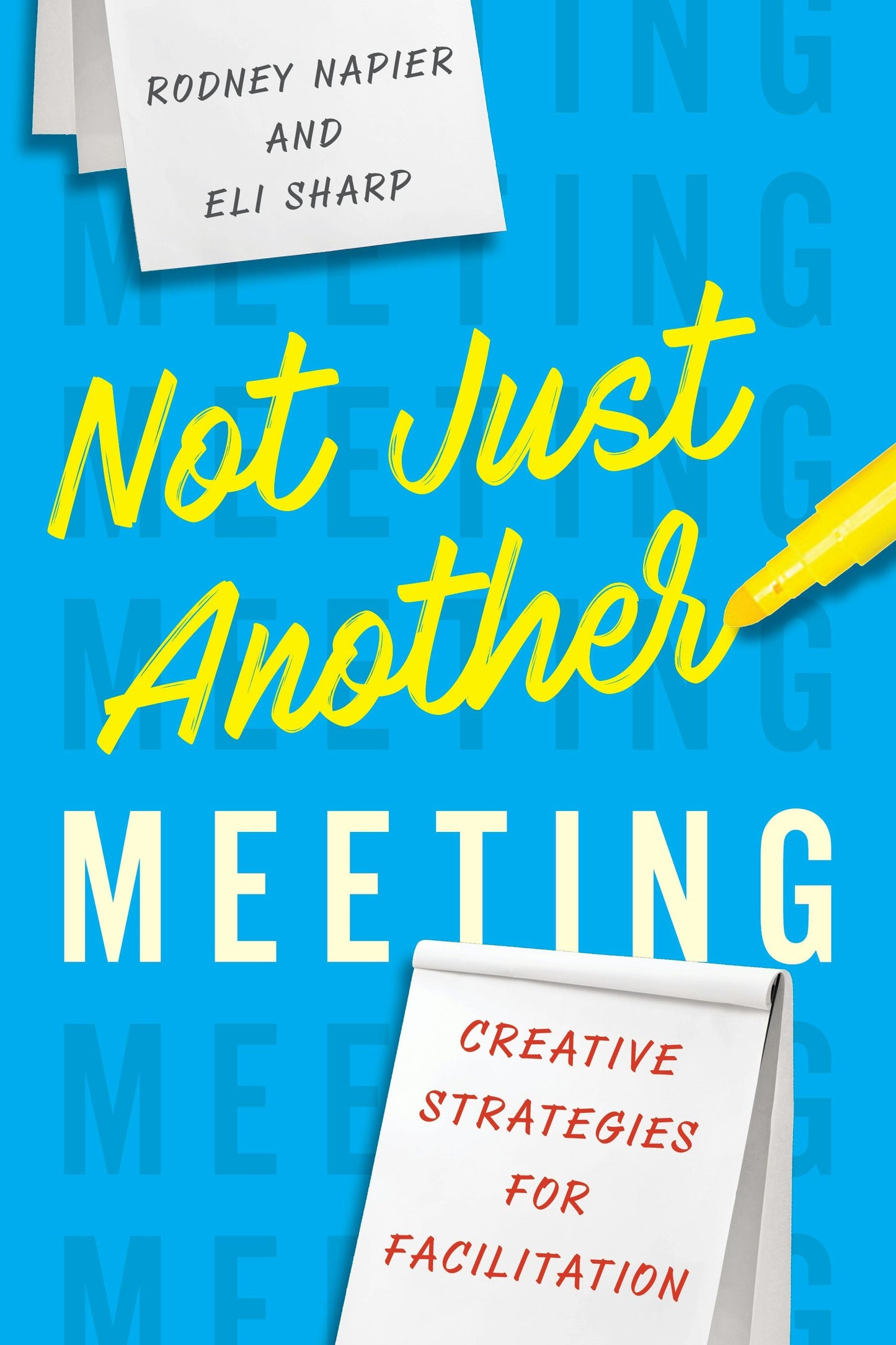 Book cover image for Not Just Another Meeting ISBN: 9781562866884