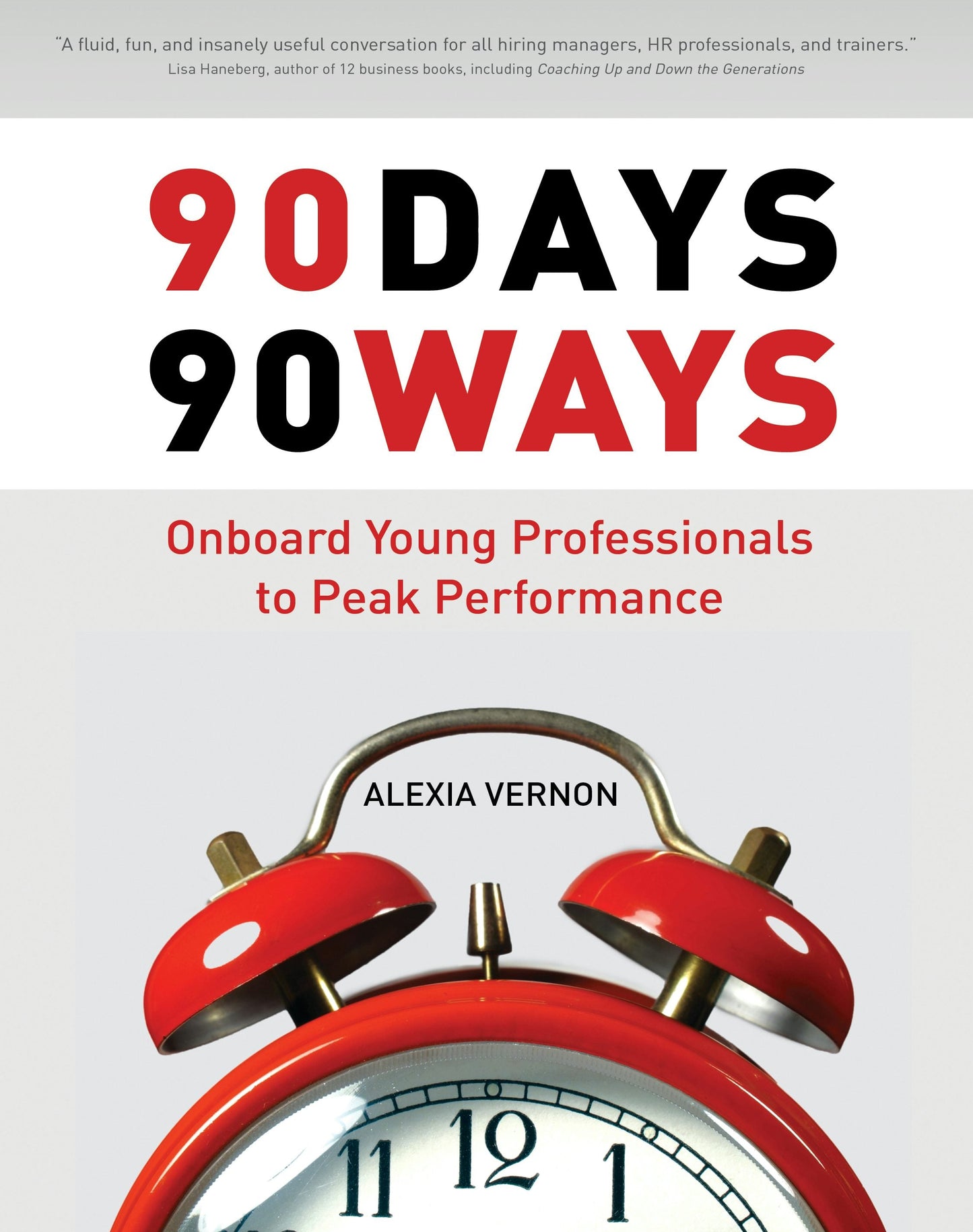 Book cover image for 90 Days, 90 Ways ISBN: 9781562868161
