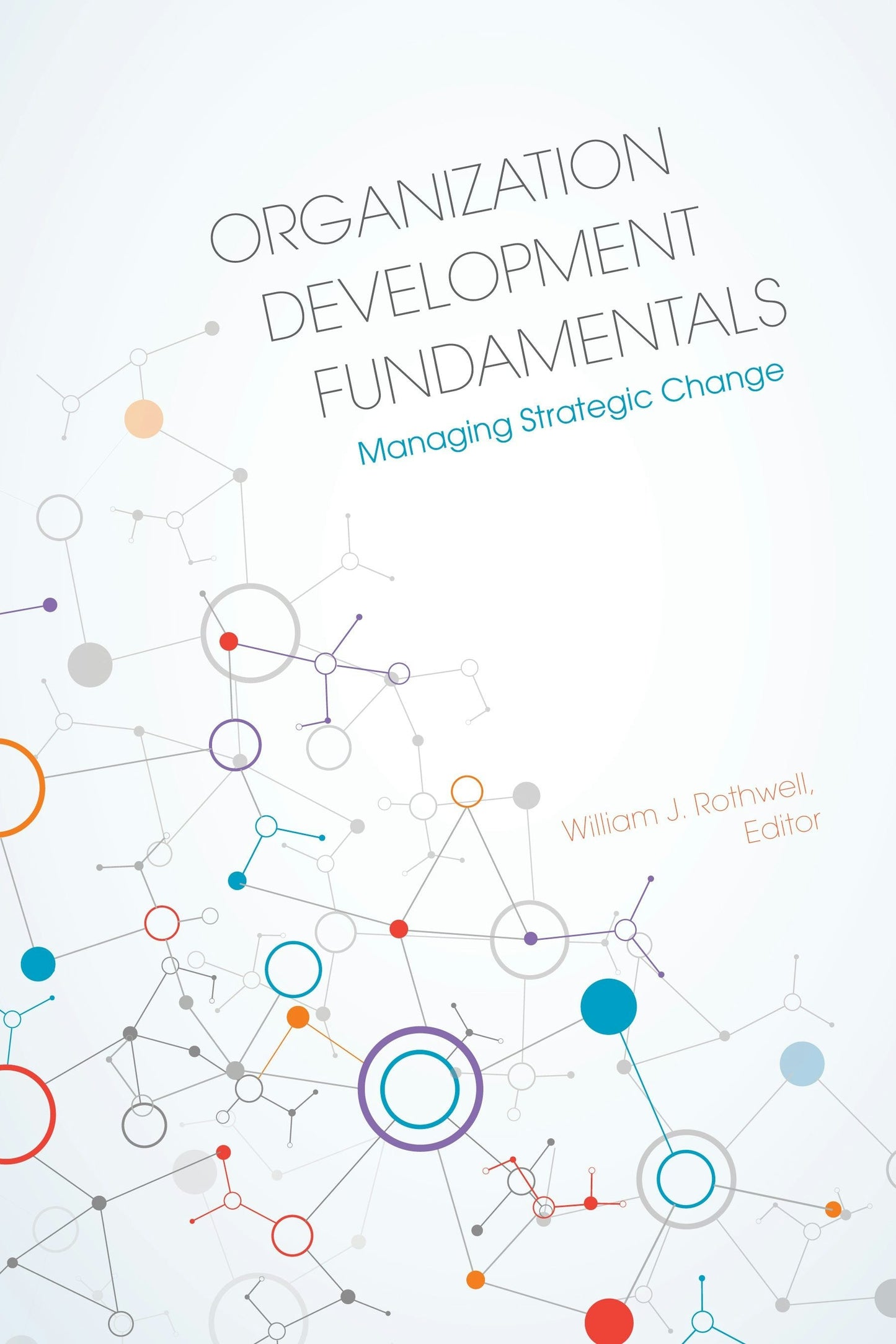 Book cover image for Organization Development Fundamentals ISBN: 9781562869113