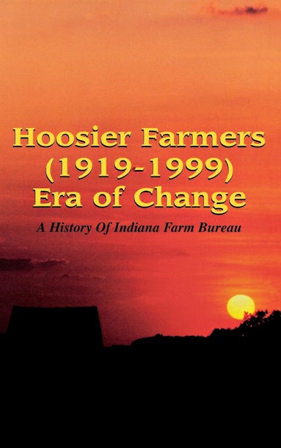 Book cover image for Hoosier Farmers - Indiana Farm Bureau ISBN: 9781563115264