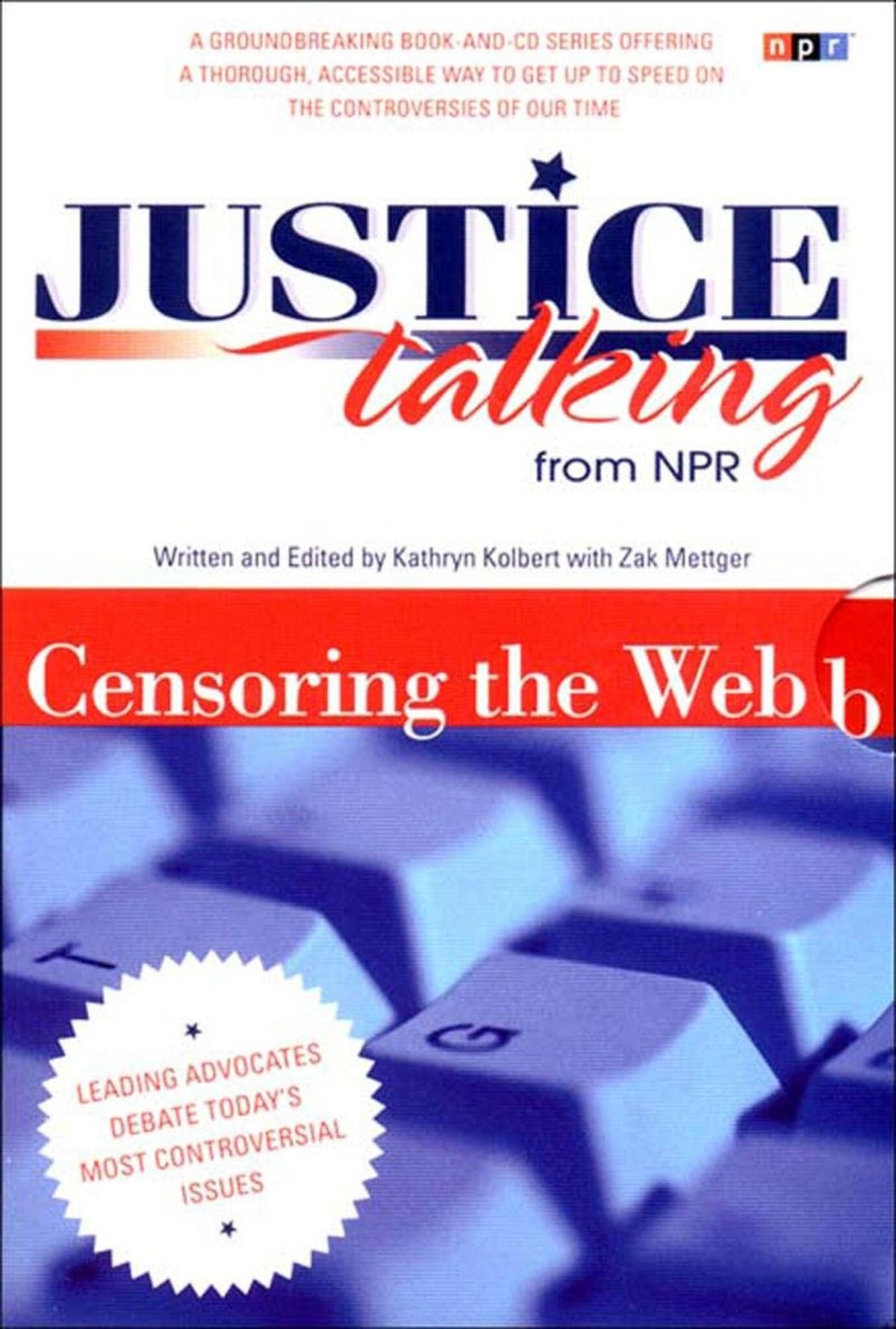 Cover image for Justice Talking Censoring the Web ISBN 9781565847156