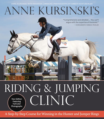 Anne Kursinski's Riding and Jumping Clinic: New Edition