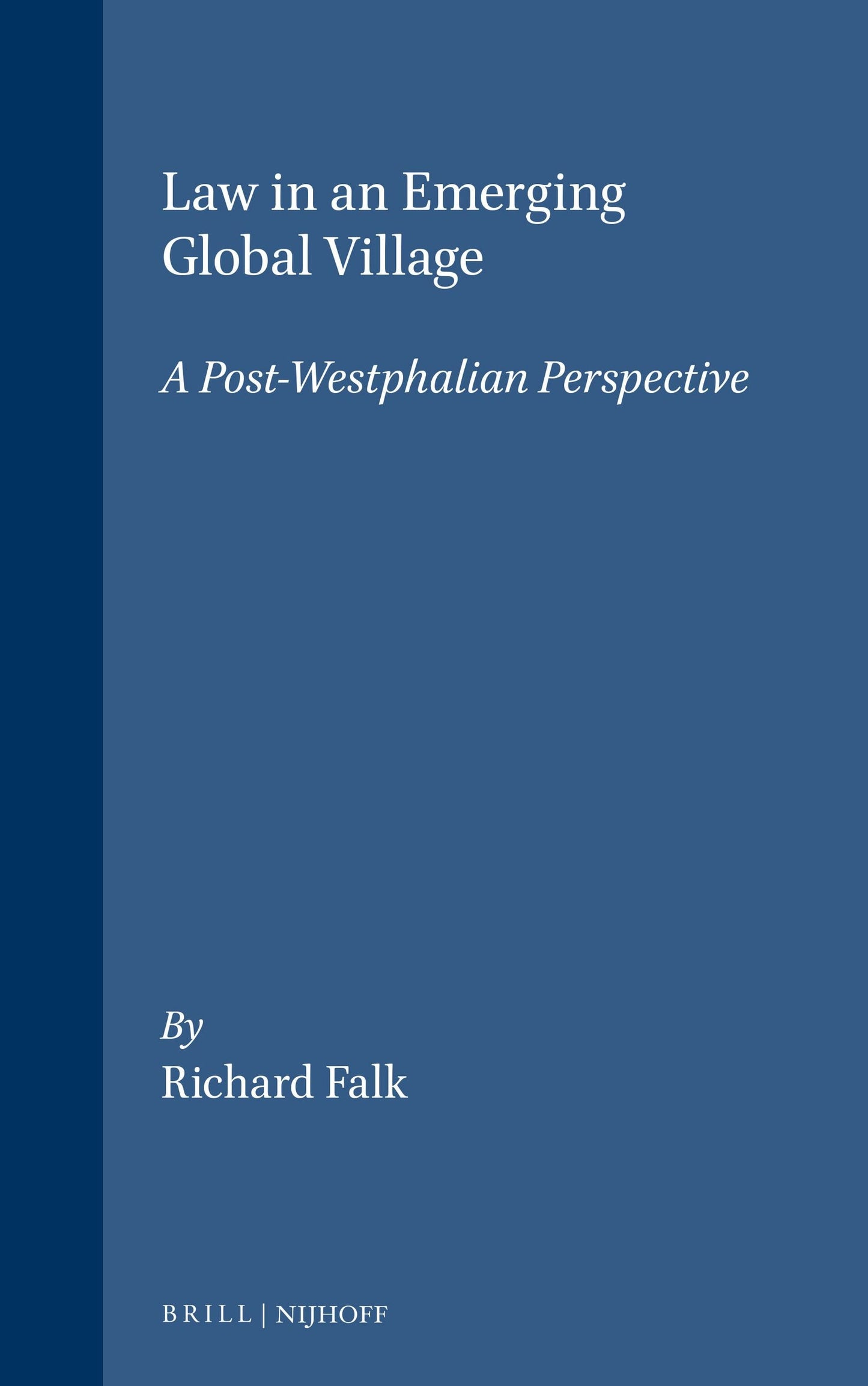 Book cover image for Law in an Emerging Global Village ISBN: 9781571050663