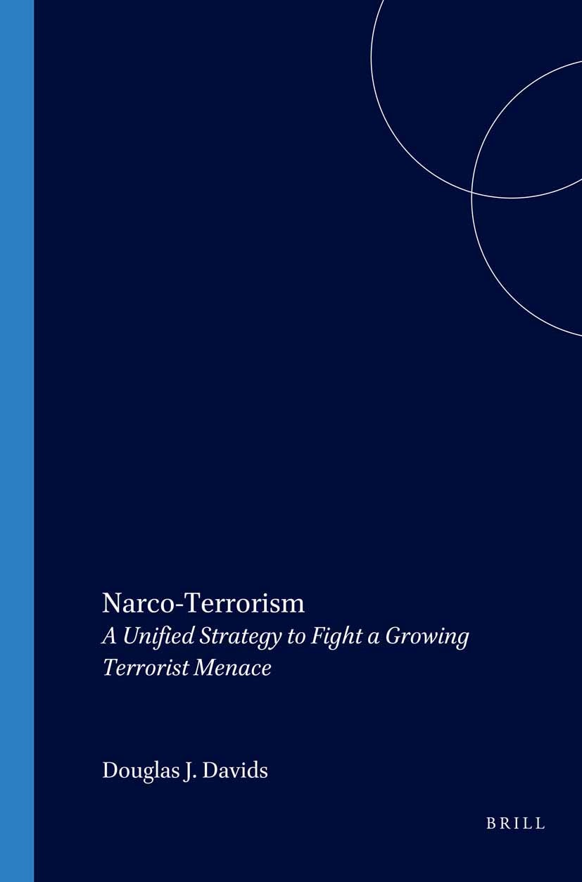 Book cover image for Narco Terrorism: A Unified Strategy to Fight a Growing Terrorist Menace ISBN: 9781571052490