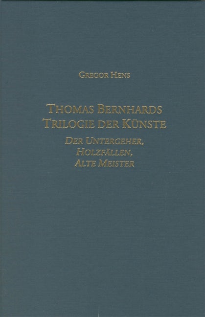 Book cover image for Thomas Bernhards Trilogie der Künste ISBN: 9781571130389