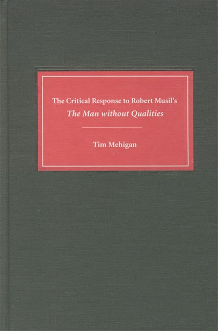 Book cover image for The Critical Response to Robert Musil's The Man without Qualities ISBN: 9781571131171