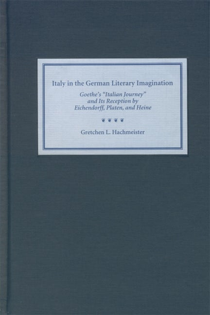 Book cover image for Italy in the German Literary Imagination ISBN: 9781571132260