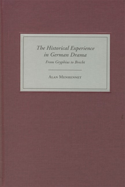 Book cover image for The Historical Experience in German Drama ISBN: 9781571132550