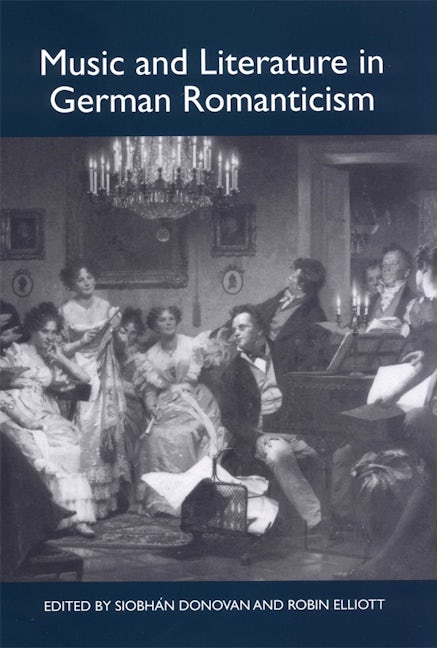 Book cover image for Music and Literature in German Romanticism ISBN: 9781571132581