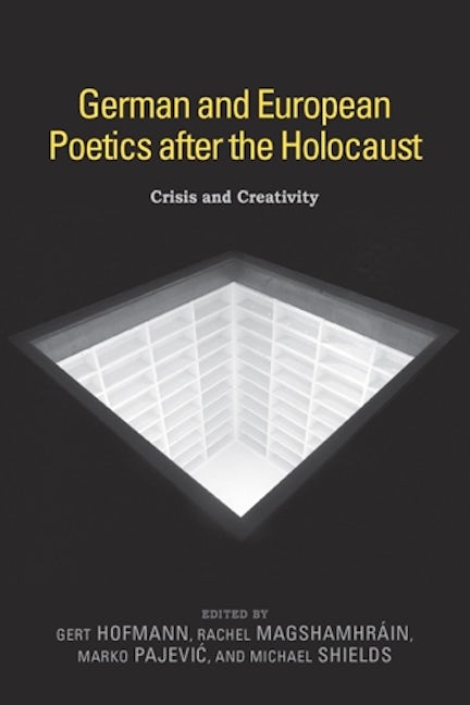 German and European Poetics after the Holocaust