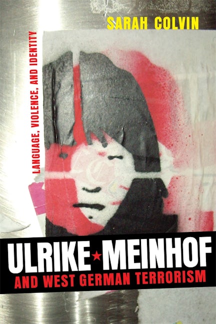 Book cover image for Ulrike Meinhof and West German Terrorism ISBN: 9781571134158