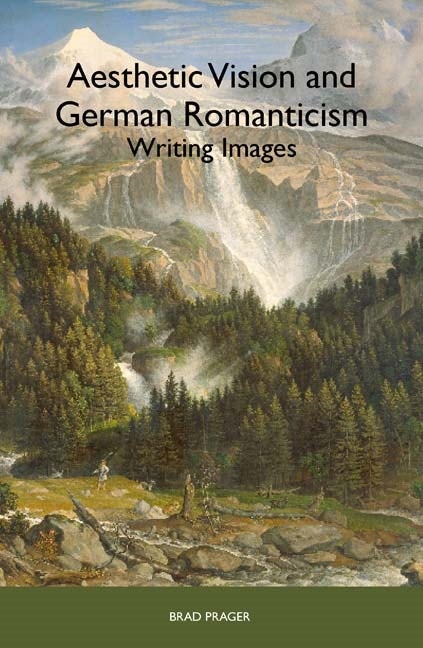 Book cover image for Aesthetic Vision and German Romanticism ISBN: 9781571134707
