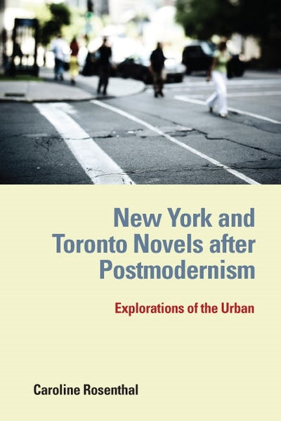 New York and Toronto Novels after Postmodernism