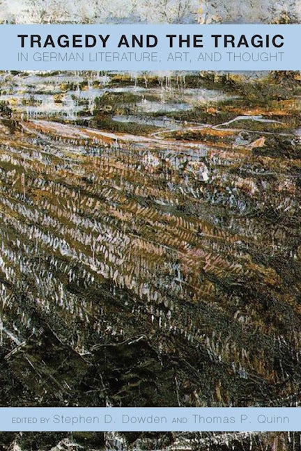 Book cover image for Tragedy and the Tragic in German Literature, Art, and Thought ISBN: 9781571135858