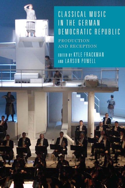 Book cover image for Classical Music in the German Democratic Republic ISBN: 9781571139160