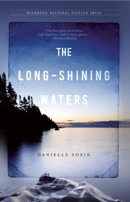 Book cover image for The Long-Shining Waters ISBN: 9781571310941