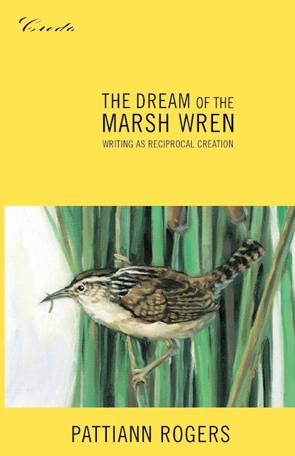 Book cover image for The Dream of the Marsh Wren ISBN: 9781571312259