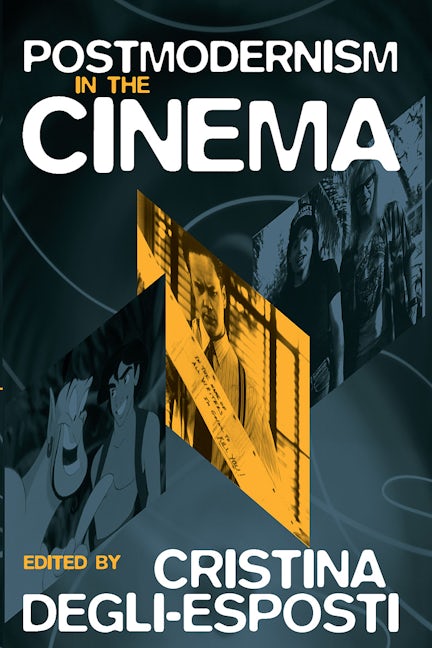 Book cover image for Postmodernism in the Cinema ISBN: 9781571811066