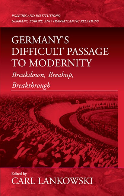 Book cover image for Germany's Difficult Passage to Modernity ISBN: 9781571812117
