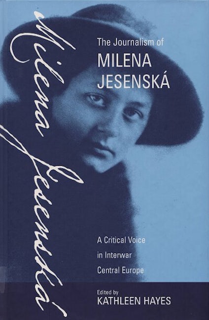 Book cover image for The Journalism of Milena Jesenská ISBN: 9781571815606