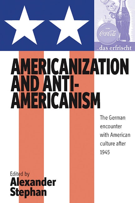 Book cover image for Americanization and Anti-americanism ISBN: 9781571816733