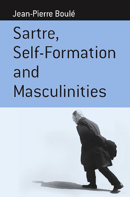 Book cover image for Sartre, Self-formation and Masculinities ISBN: 9781571817433