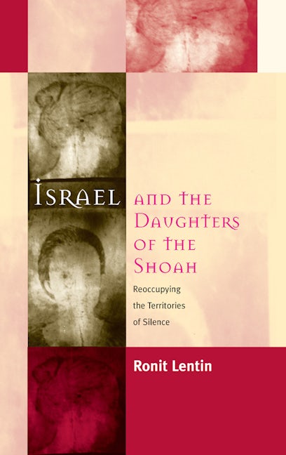 Book cover image for Israel and the Daughters of the Shoah ISBN: 9781571817747