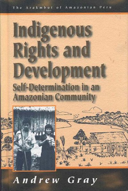Book cover image for Indigenous Rights and Development ISBN: 9781571818751
