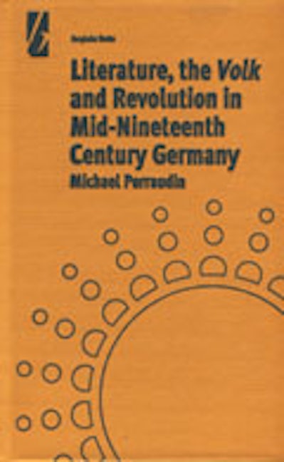 Book cover image for Literature, the 'Volk' and the Revolution in Mid-19th Century Germany ISBN: 9781571819895