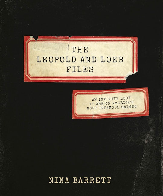 Book cover image for The Leopold and Loeb Files ISBN: 9781572842403