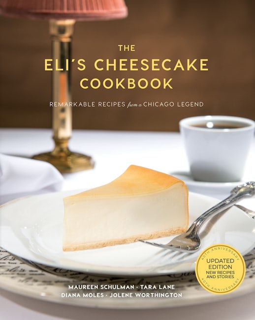Book cover image for The Eli’s Cheesecake Cookbook: Remarkable Recipes from a Chicago Legend ISBN: 9781572843080