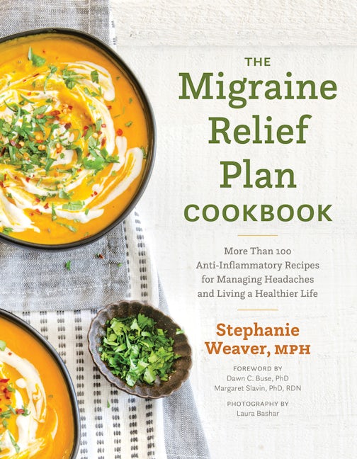 Book cover image for The Migraine Relief Plan Cookbook ISBN: 9781572843110