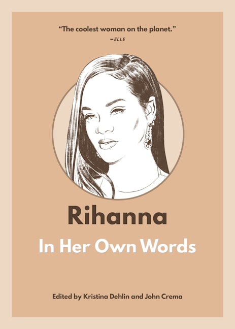 Book cover image for Rihanna: In Her Own Words ISBN: 9781572843257